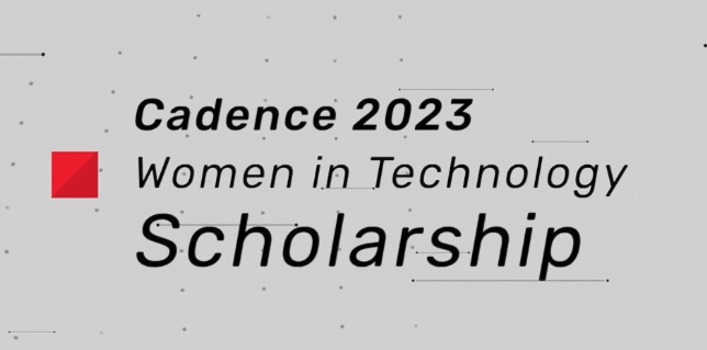 Cadence 2023 Women in Technology Scholarship 