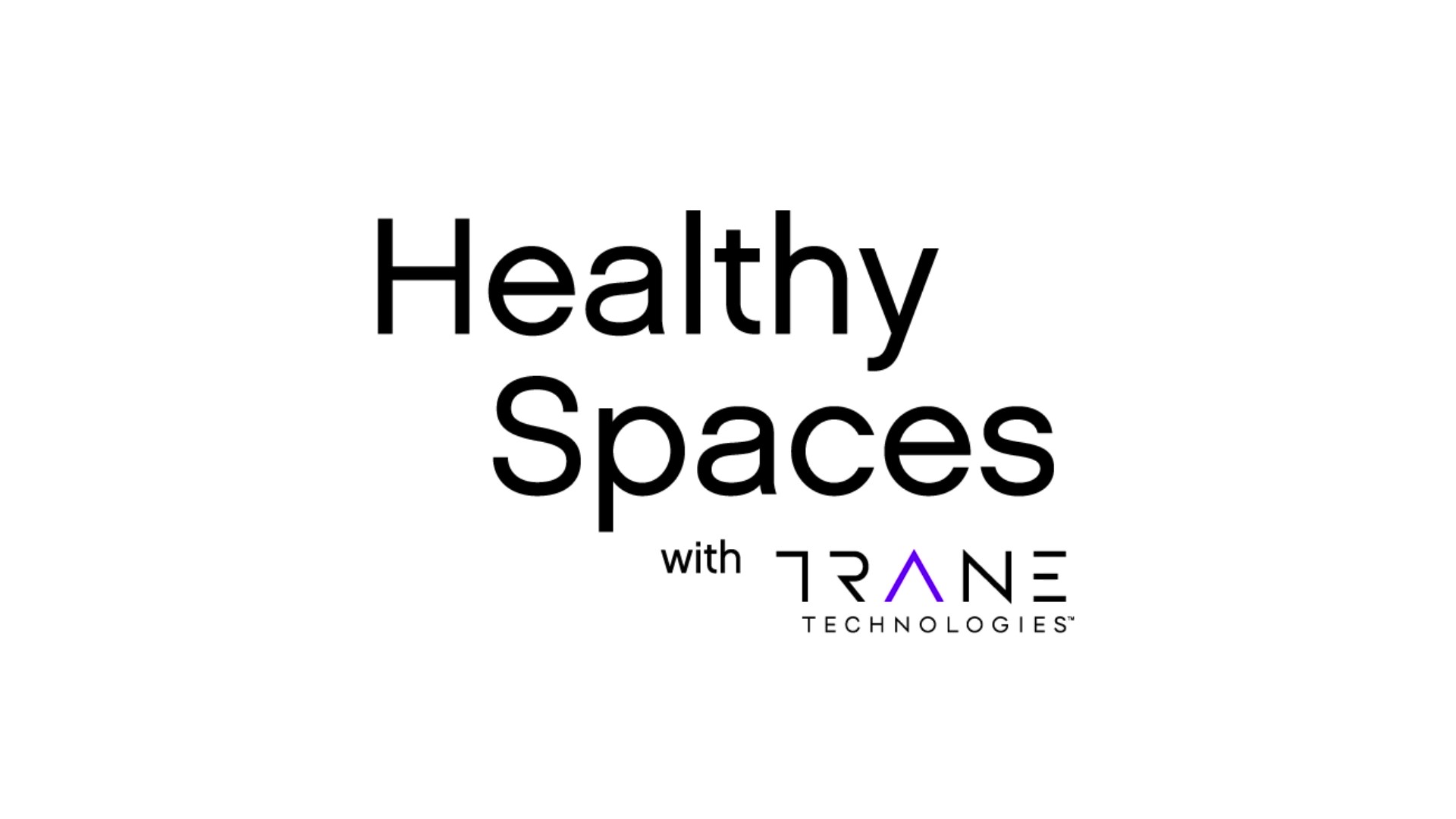 Healthy Spaces with Trane Technologies
