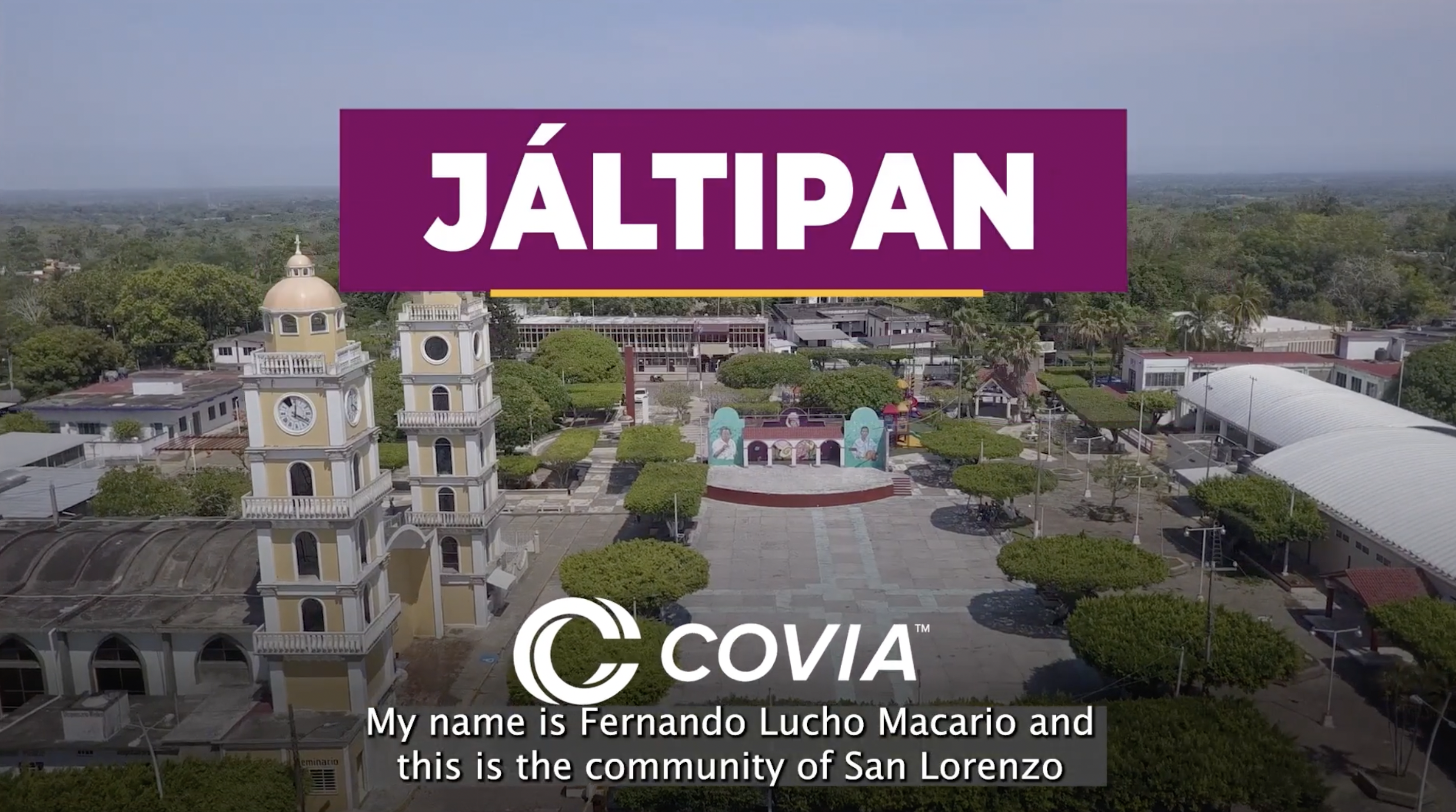 aerial shot of Jáltipan with the Covia logo superimposed