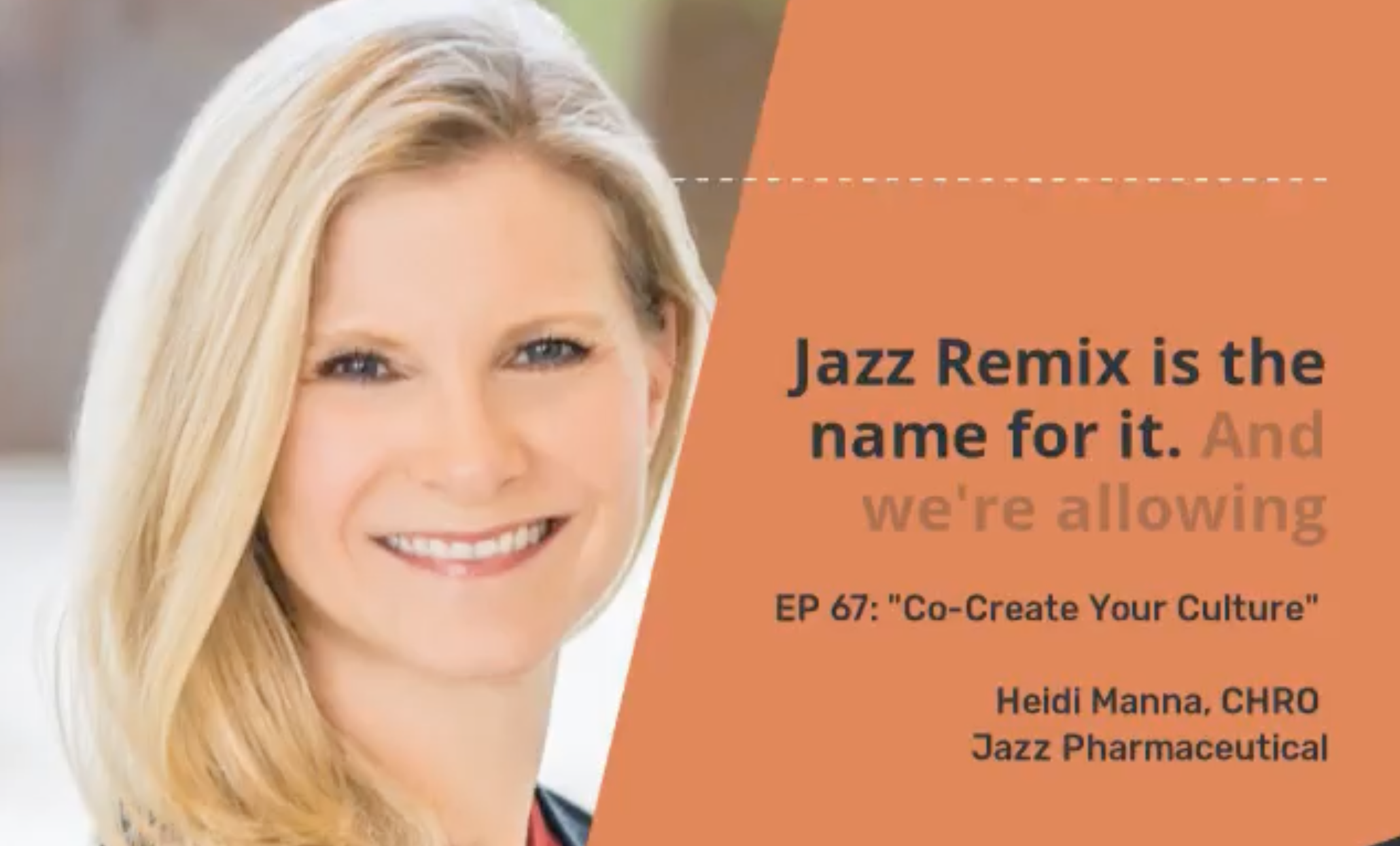 Headshot of Heidi Manna, CHRO Jazz Pharmaceutical