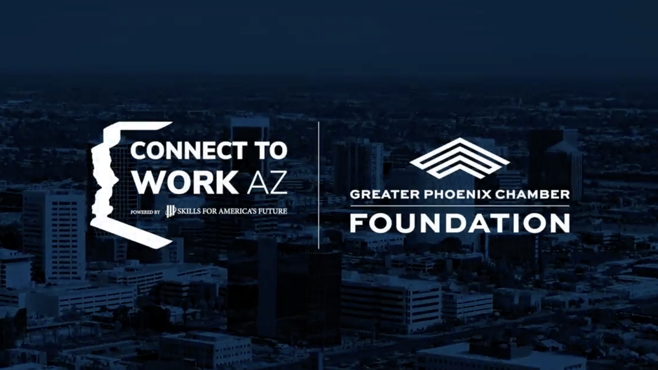 Coonect to Work AZ logo and Greater Phoenix Chamber Foundation logo