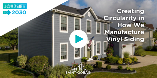 Creating circularity in how we manufacture vinyl siding.