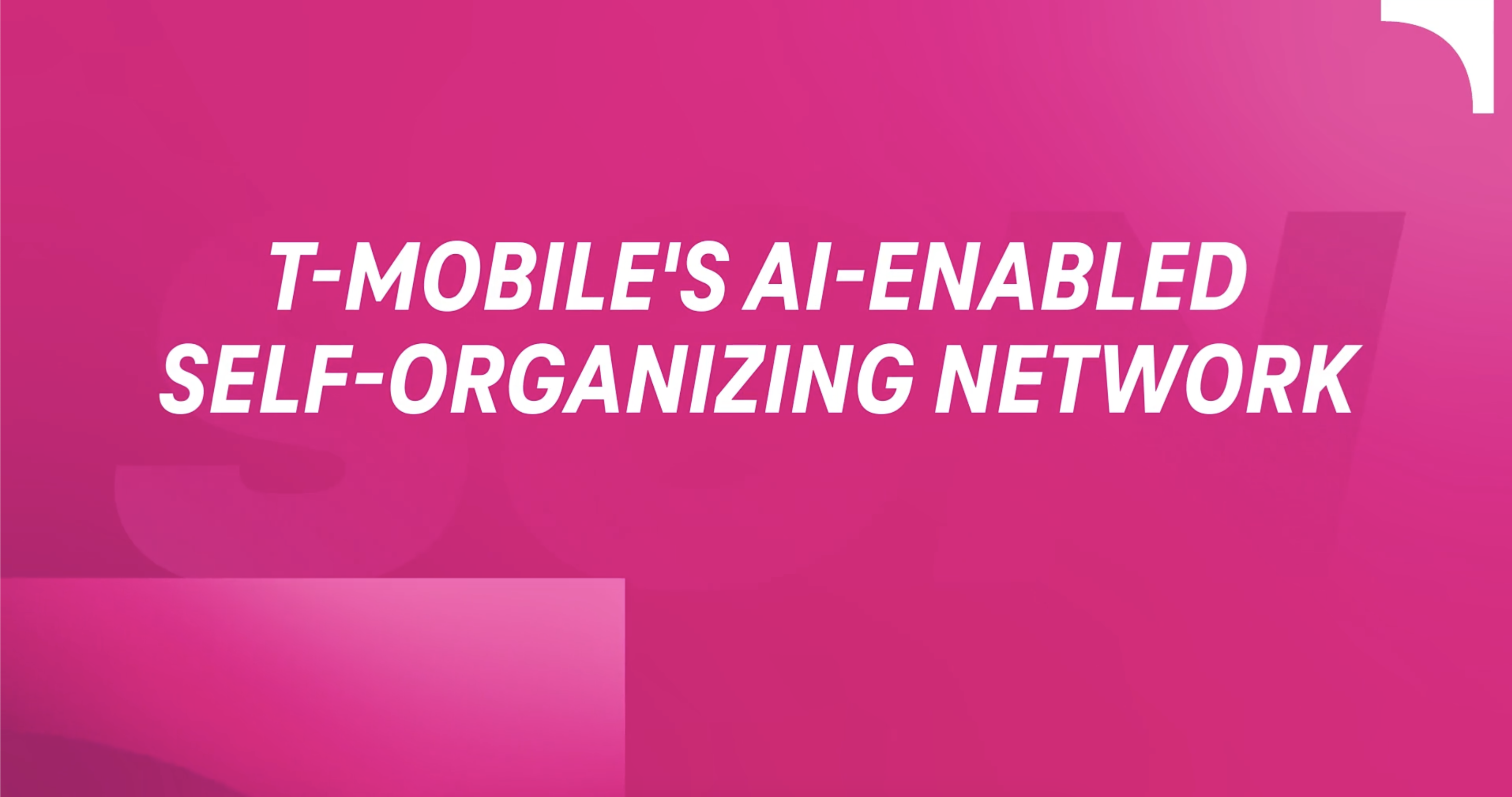 "T-Mobile's AI-Enabled Self-Organizing Network"
