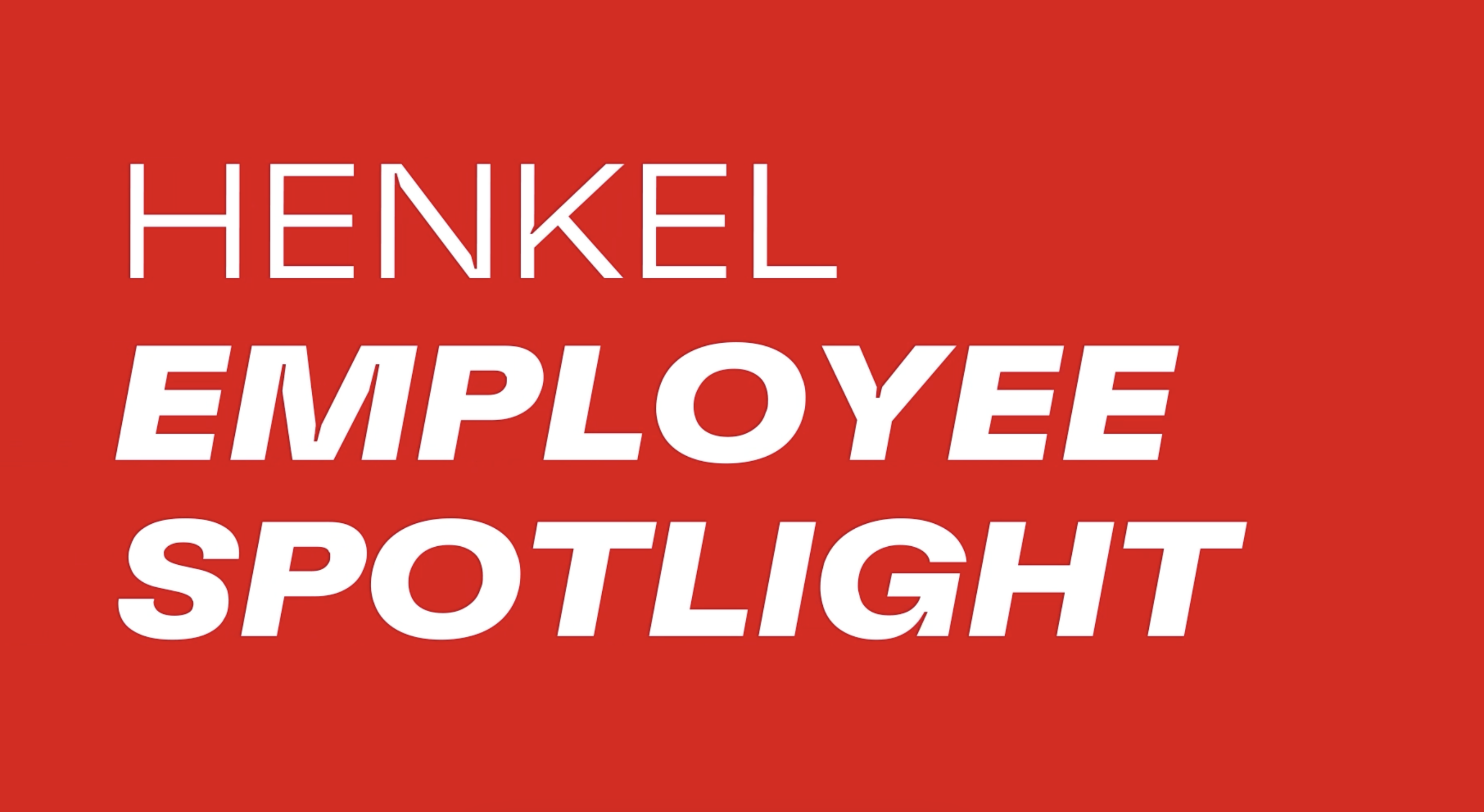 Henkel Employee Spotlight