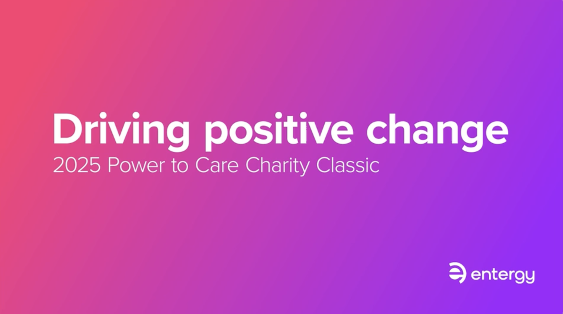 "Driving positive change 2025 Power to Care Charity Classic"