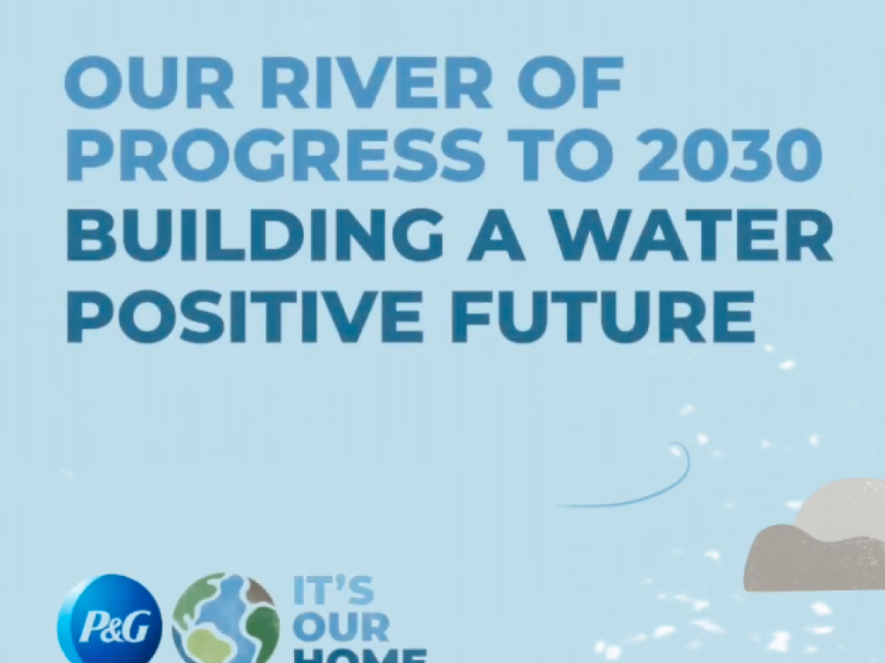 Our River of Progress to 2030 building a water positive future