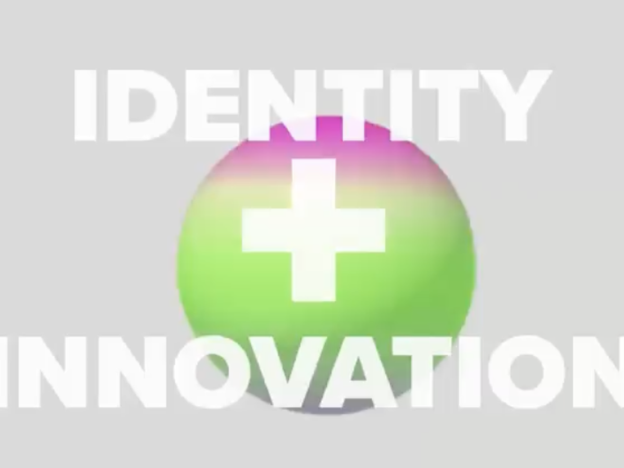 "IDENTITY + INNOVATION"