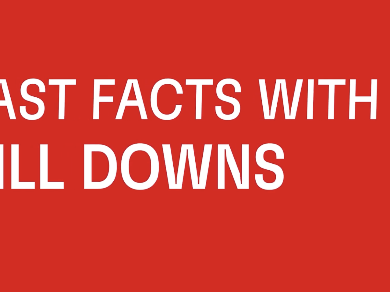 Fast Facts with Bill Downs