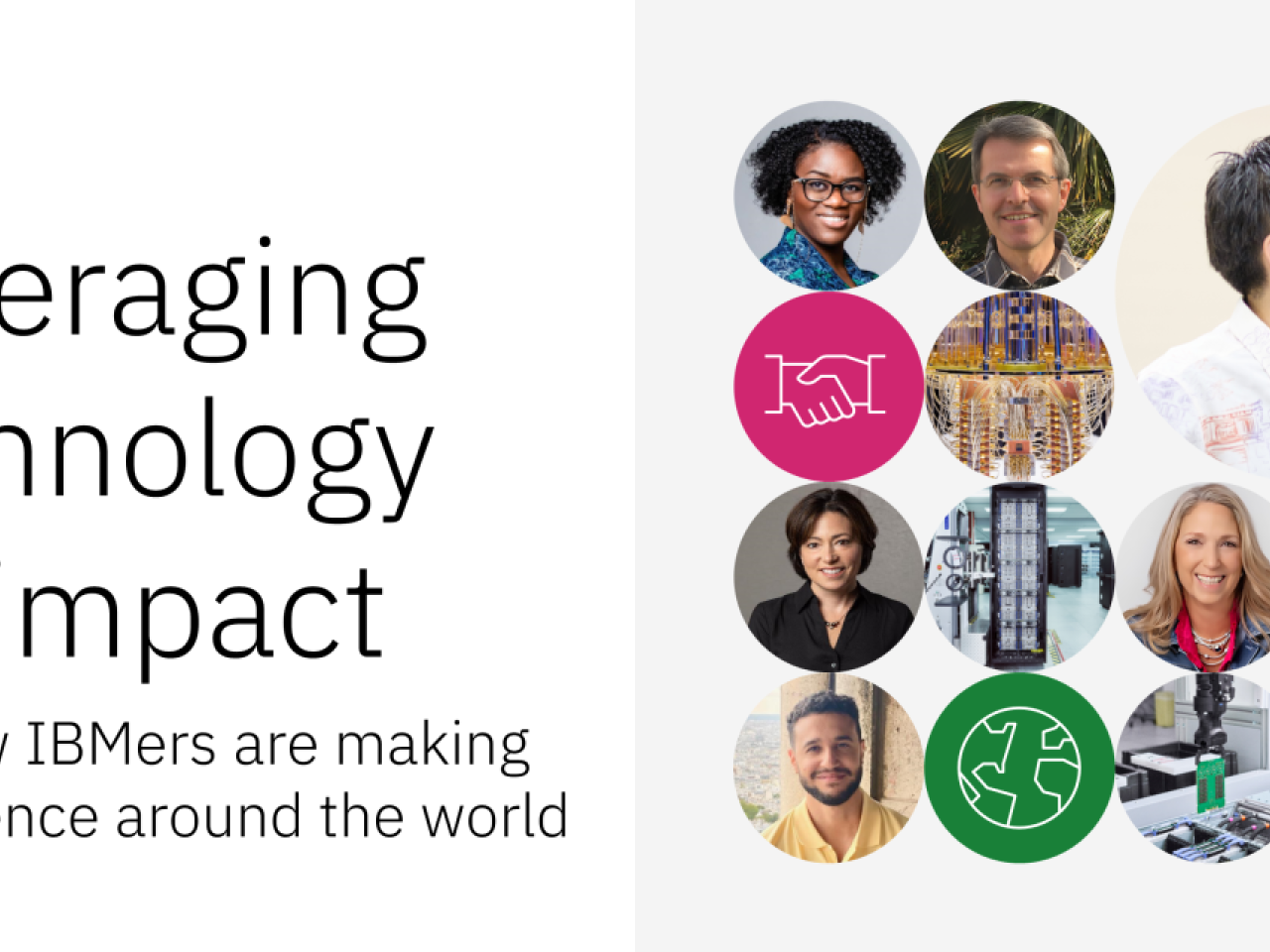"Leveraging technology for Impact: See how IBMers are making a difference around the world"