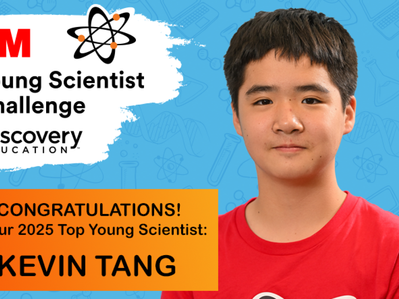 "Congratulations to our 2025 Top Young Scientist Kevin Tang"