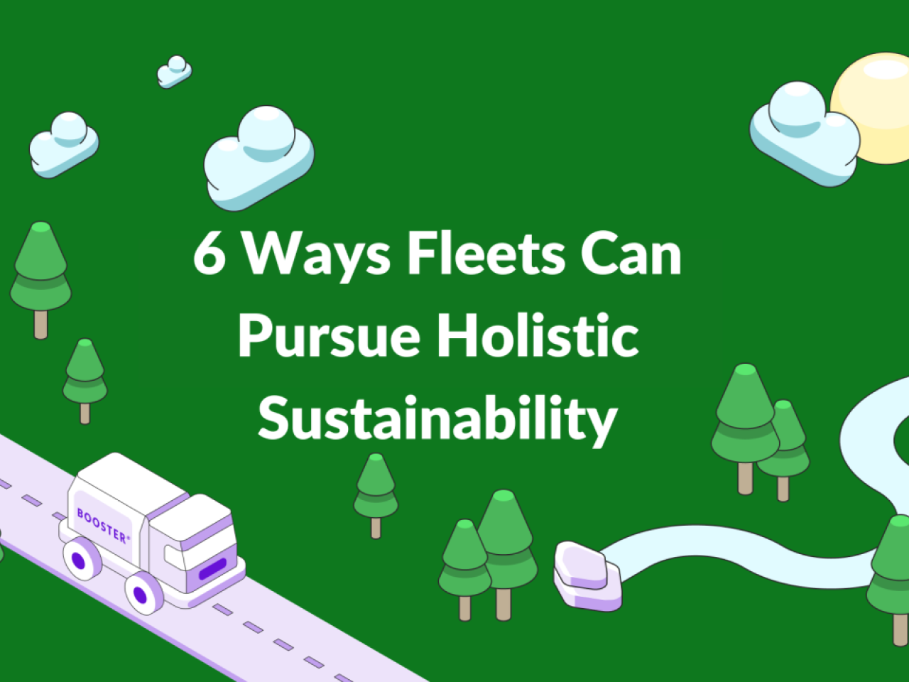 6 Ways Fleets Can Pursue Holistic Sustainability