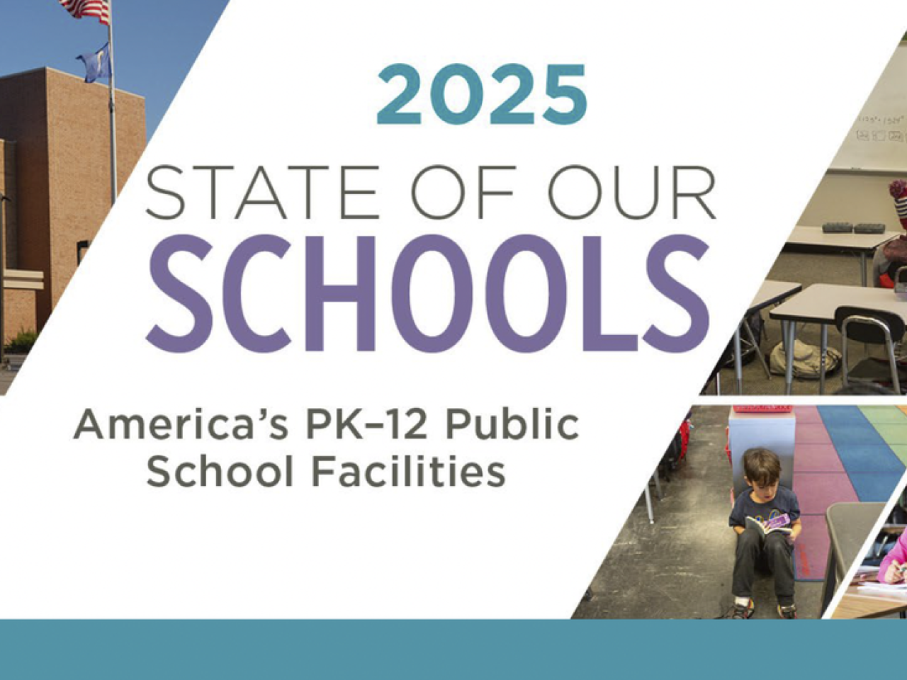 2025 State of our Schools: America's PK-12 Public School Facilities