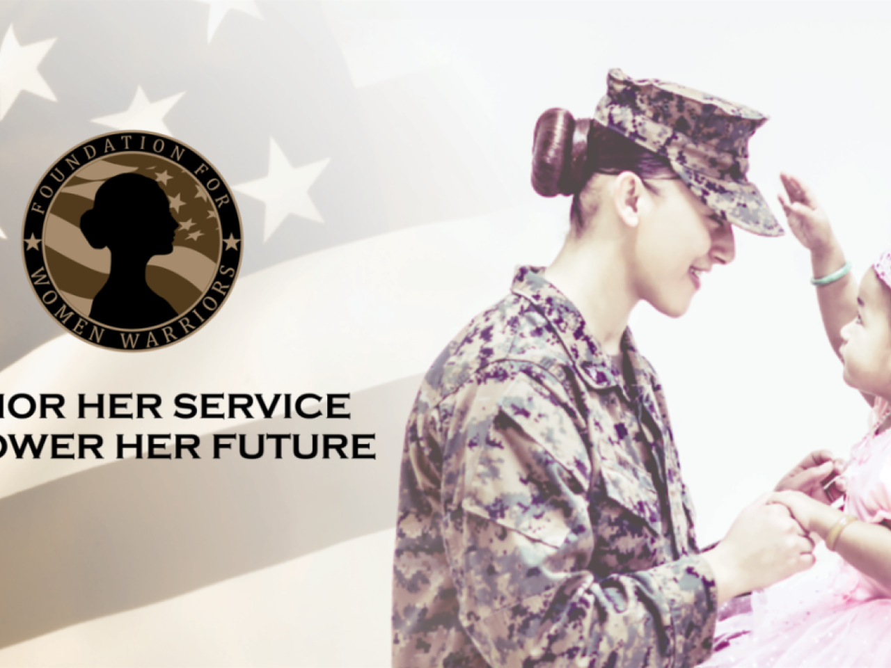 A service woman is shown with her young daughter in front of an American flag with the Foundation for Women Warriors logo. 