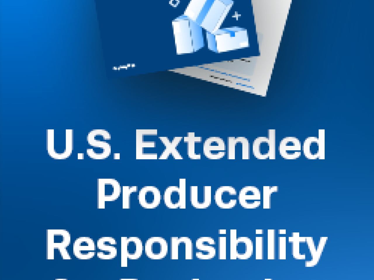 G&A Institute Resource Paper on U.S. Extended Producer Responsibility (EPR) Laws for Packaging