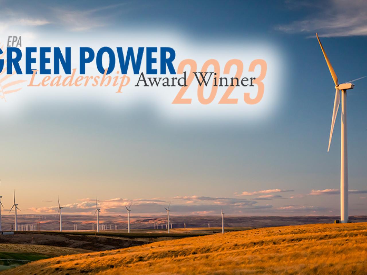The Green Power 2023 Leadership Award. Field of Windmills shown.