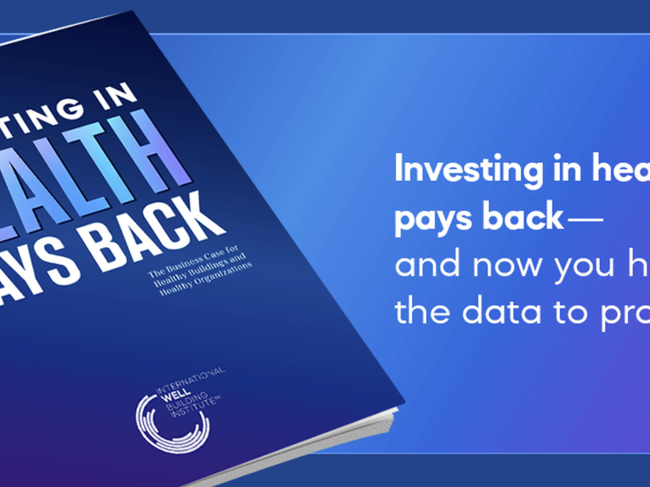 "Investing in health pays back - and now you have the date to prove it"