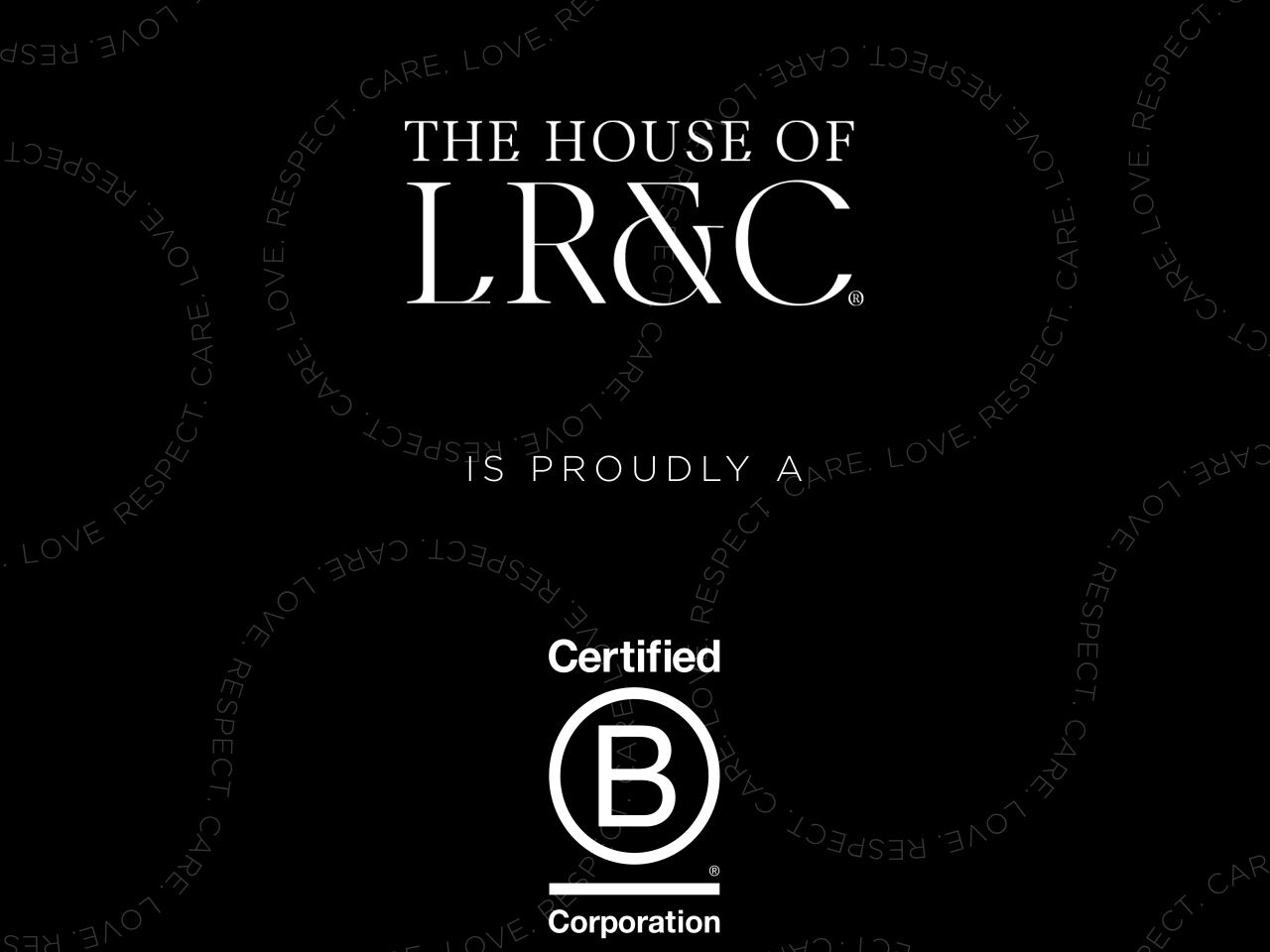 The House of LR&C Logo and Certified B Corp 