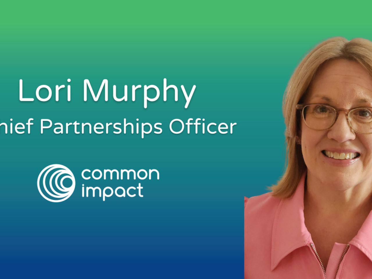 Lori Murphy Chief Partnerships Officer