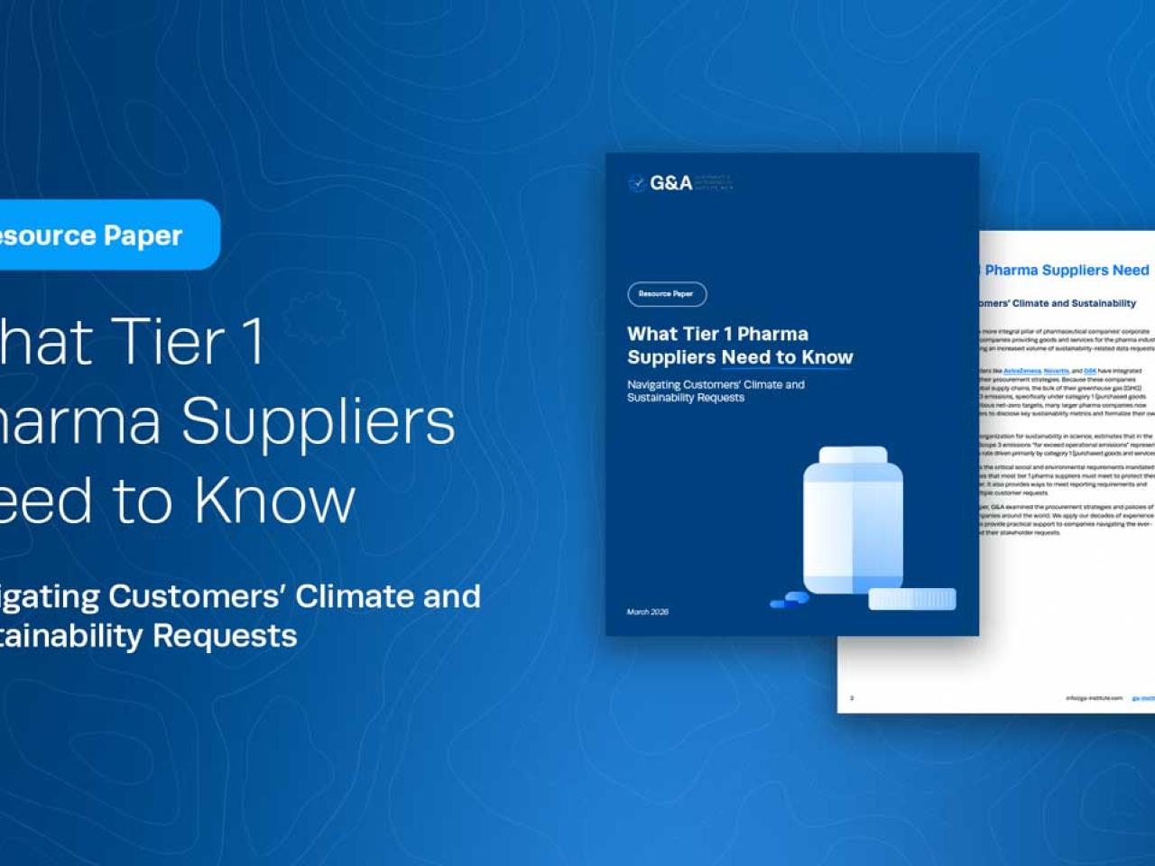 G&A's New Resource Paper: What Tier 1 Pharma Suppliers Need to Know