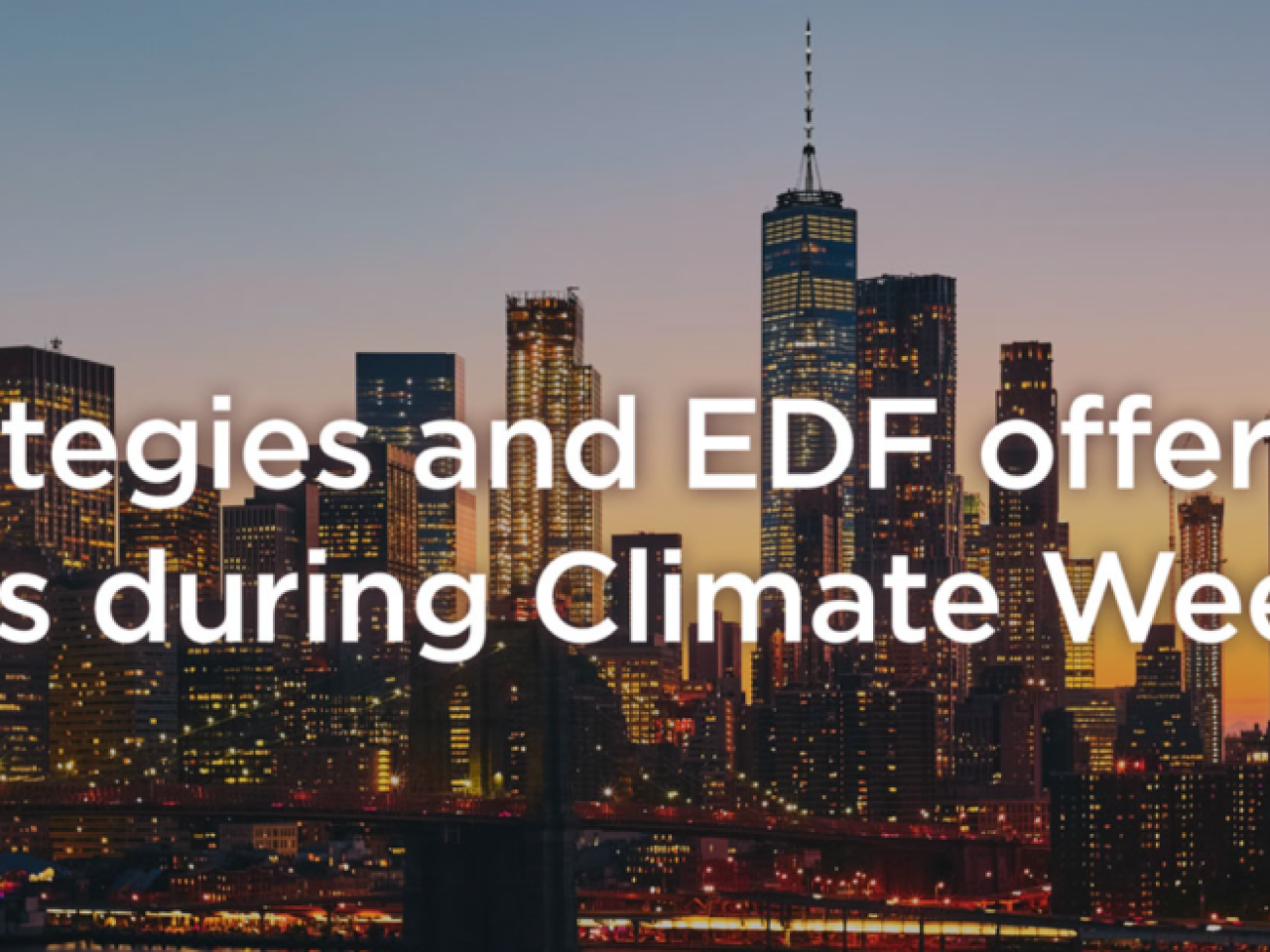 Pure Strategies and EDF offer inspiring sessions during Climate Week NYC!