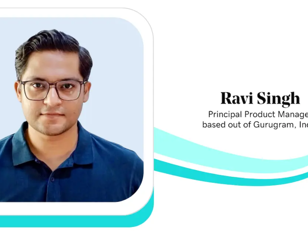 Ravi Singh, Principal Product Manager, GoDaddy.