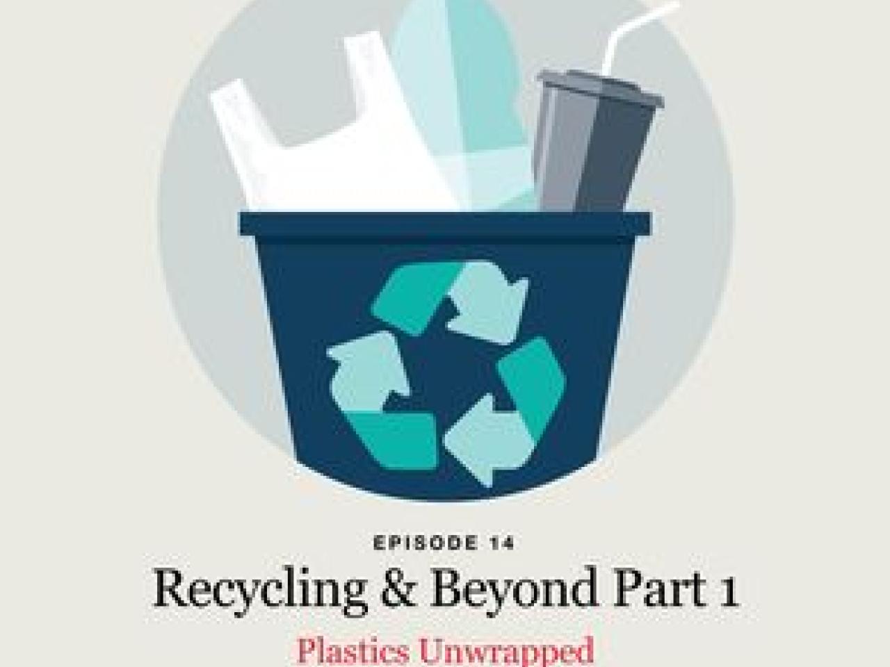 Illustration of a recycling bin with the text "episode 14 Recycling and Beyond Part 1"