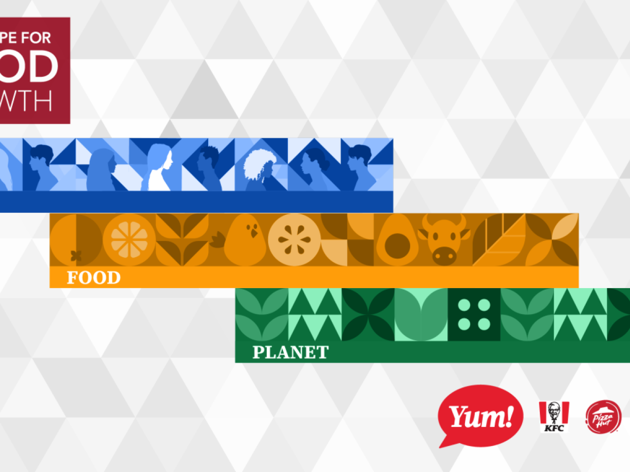 "Our Recipe for Good Growth. People. Food. Planet." Yum! Brands logos