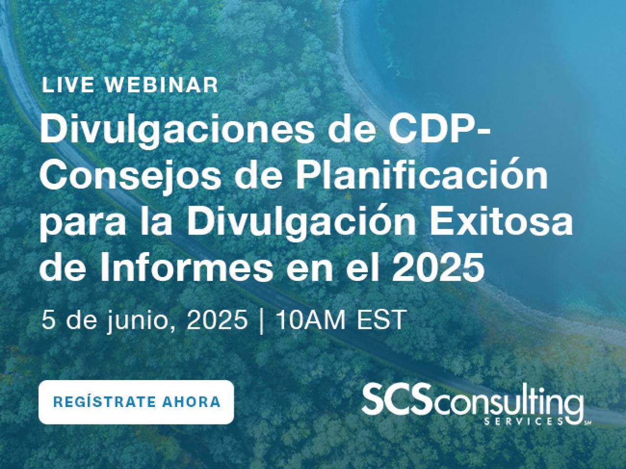 Seminario web complementario: Divulgaciones de CDP- Consejos de Planificación para la Divulgación Exitosa de Informes en el 2025