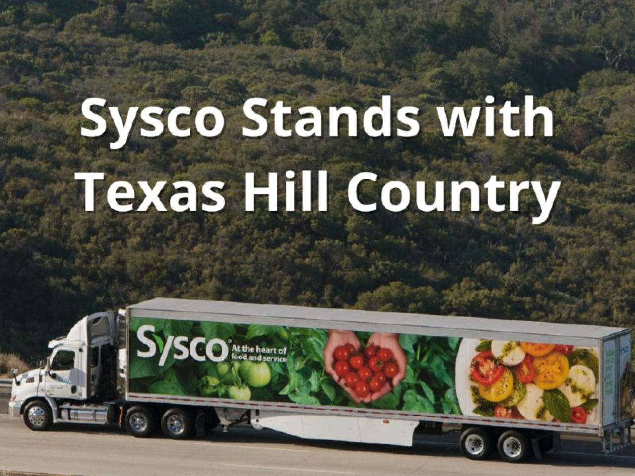 "Sysco Stands with Texas Hill Country"
