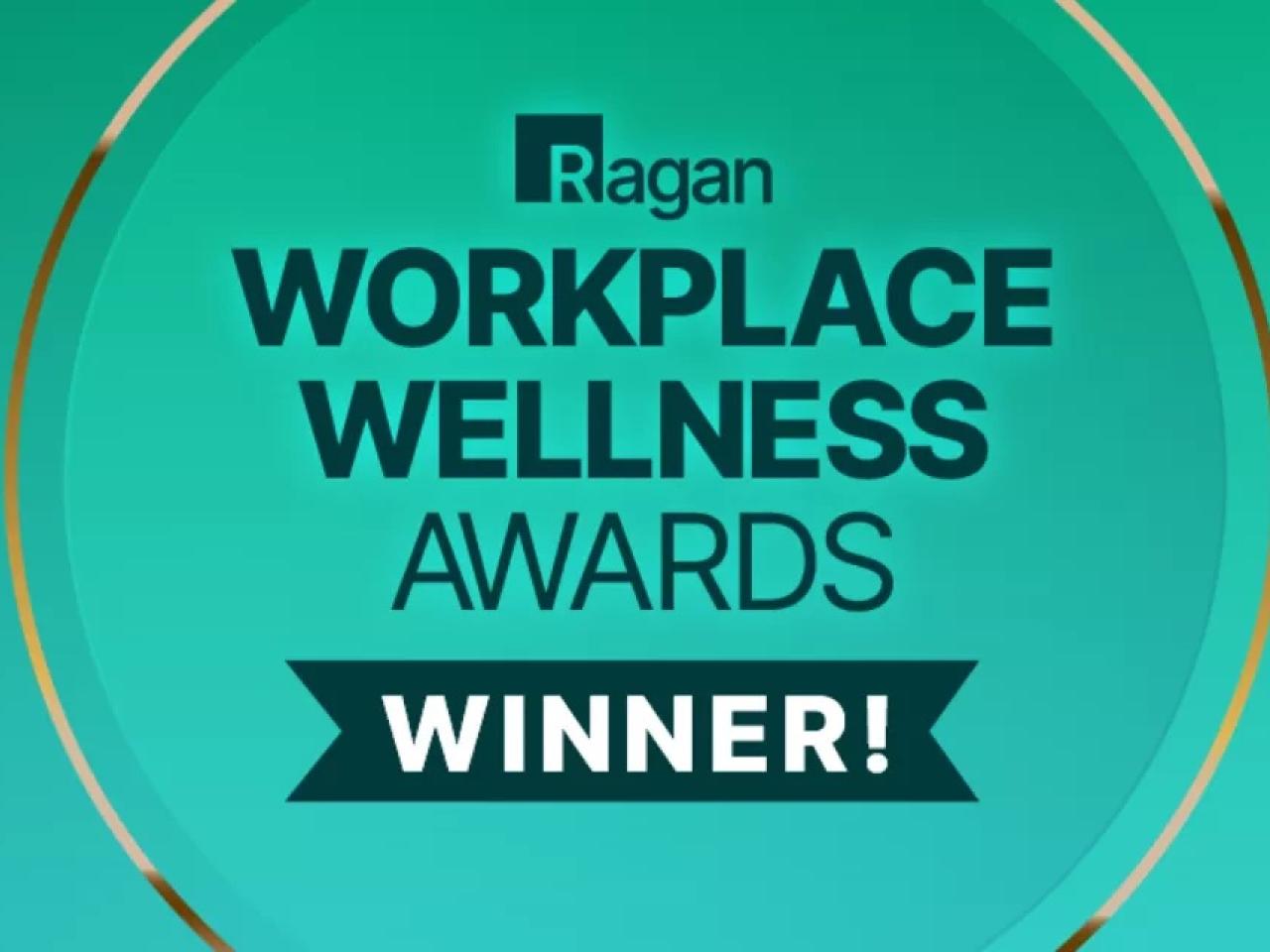 "Ragan Workplace Wellness Award Winner!"