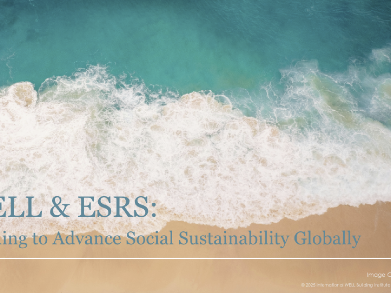WELL & ESRS: Aligning to advance social sustainability globally