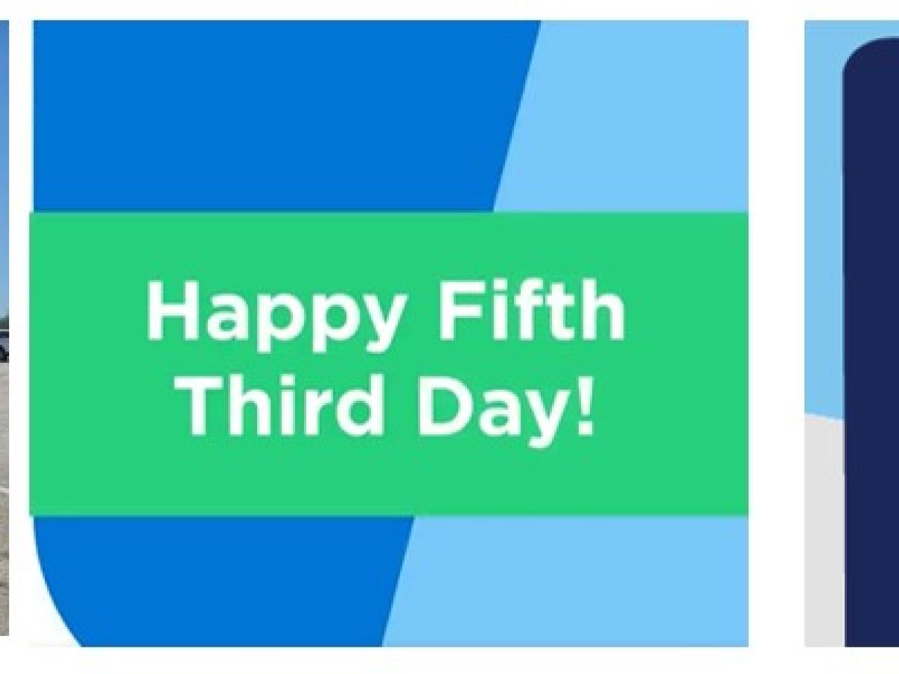Happy Fifth Third Day! 
