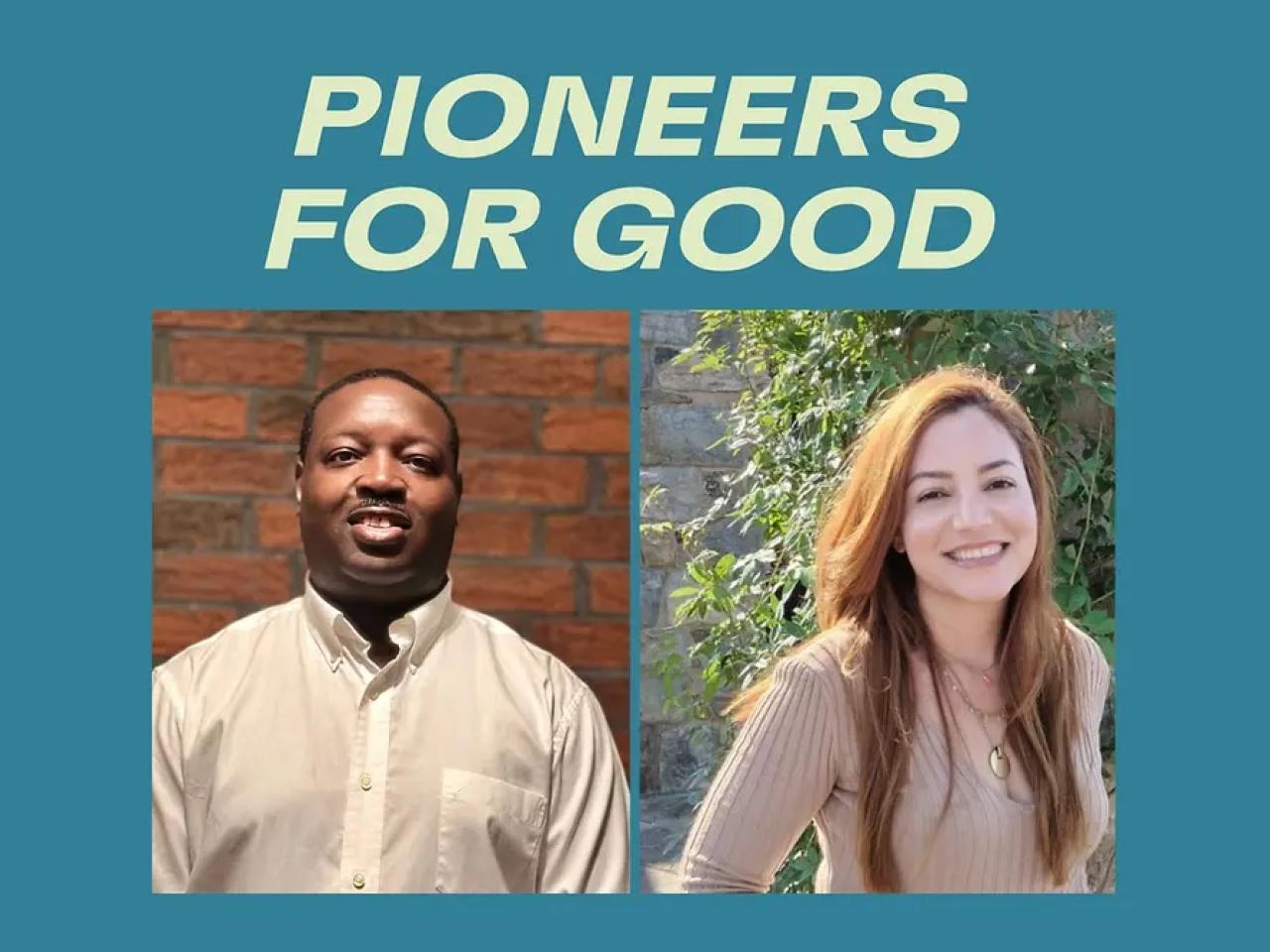 "Pioneers for Good" with headshots of Benny and Cindy
