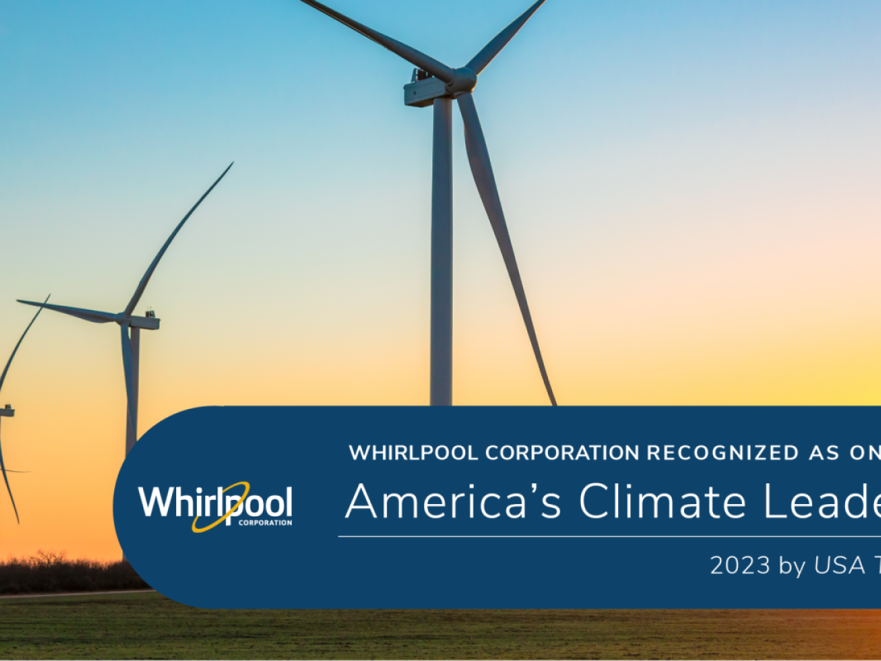 Wind turbines with Whirlpool logo and text: Whirlpool Corporation Recognized as one of America's Climate Leaders 2023 by USA Today