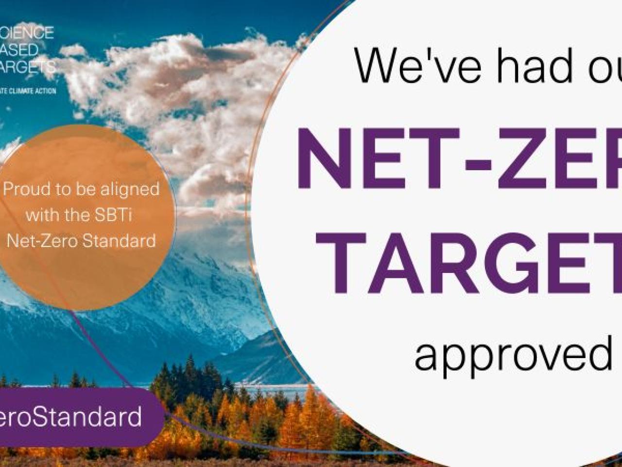 "We've had our NET-ZERO TARGETS approved"