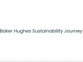 "Baker Hughes Sustainability Journey"