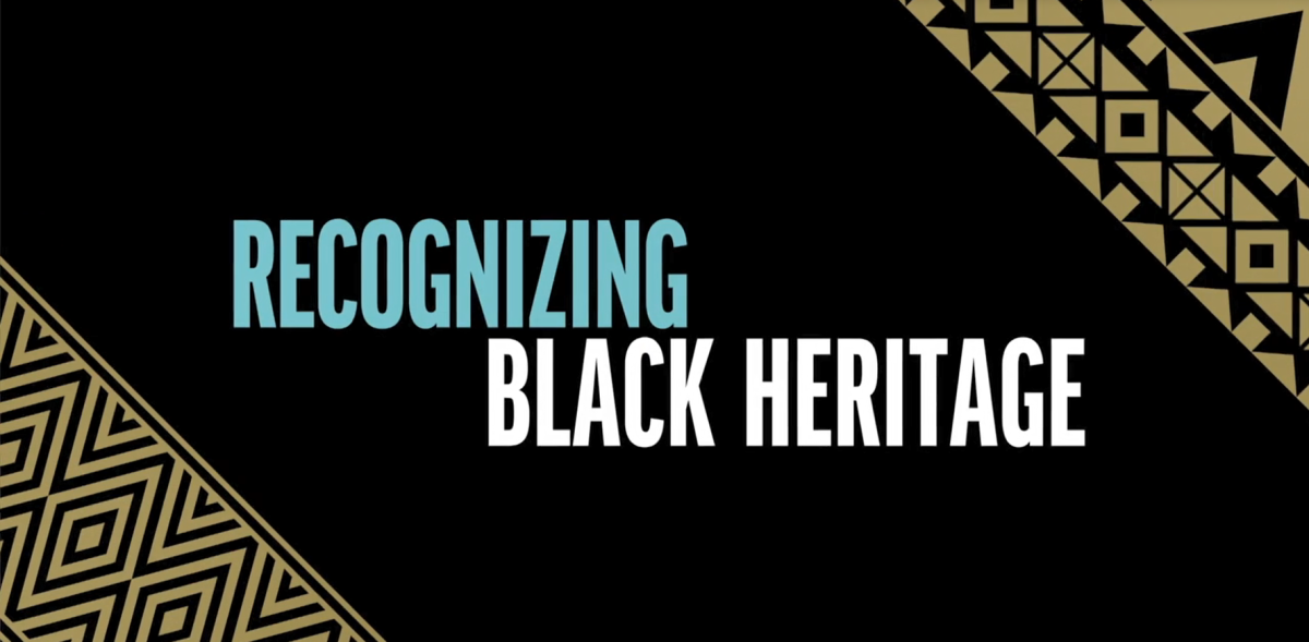On a black background with gold patterns in the corners "Recognizing Black Heritage"