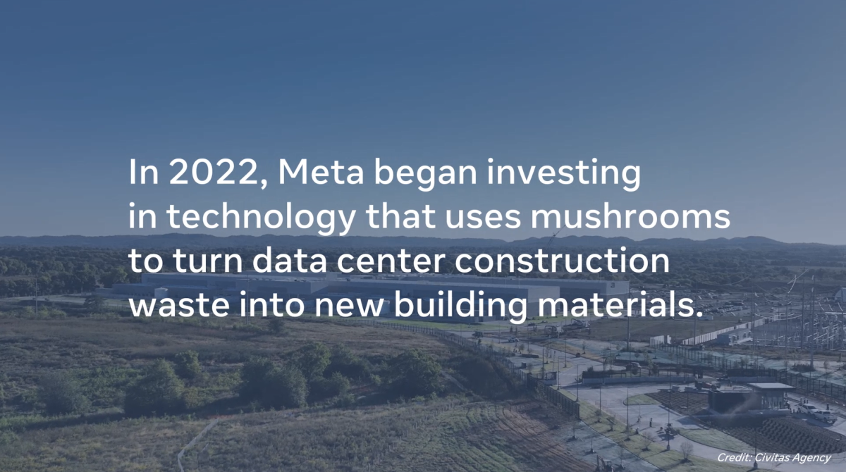 Background of an aerial view of a new data center. "In 2022, Meta began investing in technology that uses mushrooms to turn data center construction waster into new building materials."