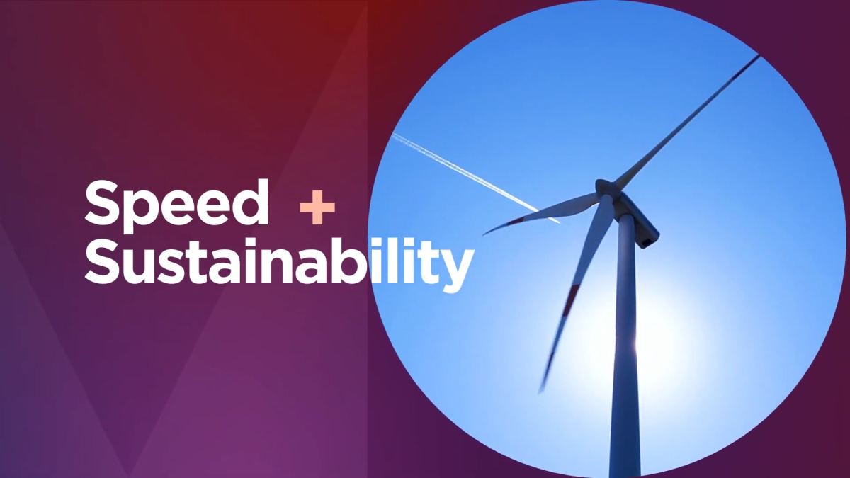 Image of a wind turbine with the text 'Speed + sustainability'