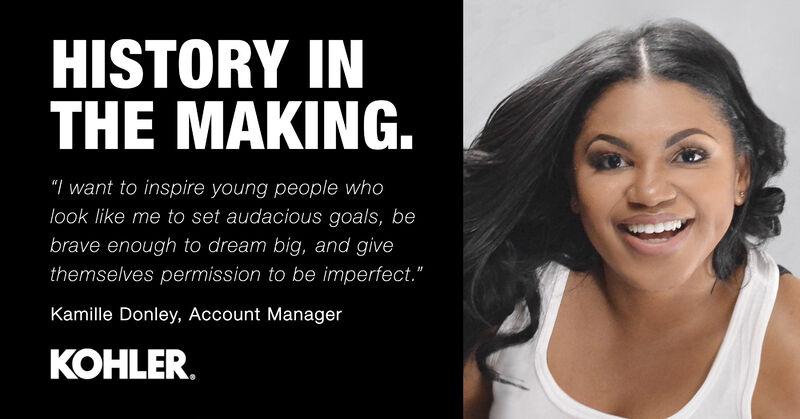"I want to inspire young people who look like me to set audacious goals, be brave enough to dream big, and give themselves permission to be imperfect.” -Kamille Donley, Account Manager