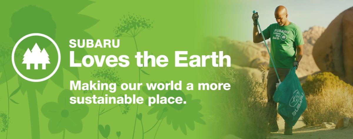 Subaru of America and Retailers Celebrate Recycling Milestone and 2022 Subaru Loves the Earth Month "Subaru loves the Earth, Making our world a more sustainable place." With someone in the background picking up trash