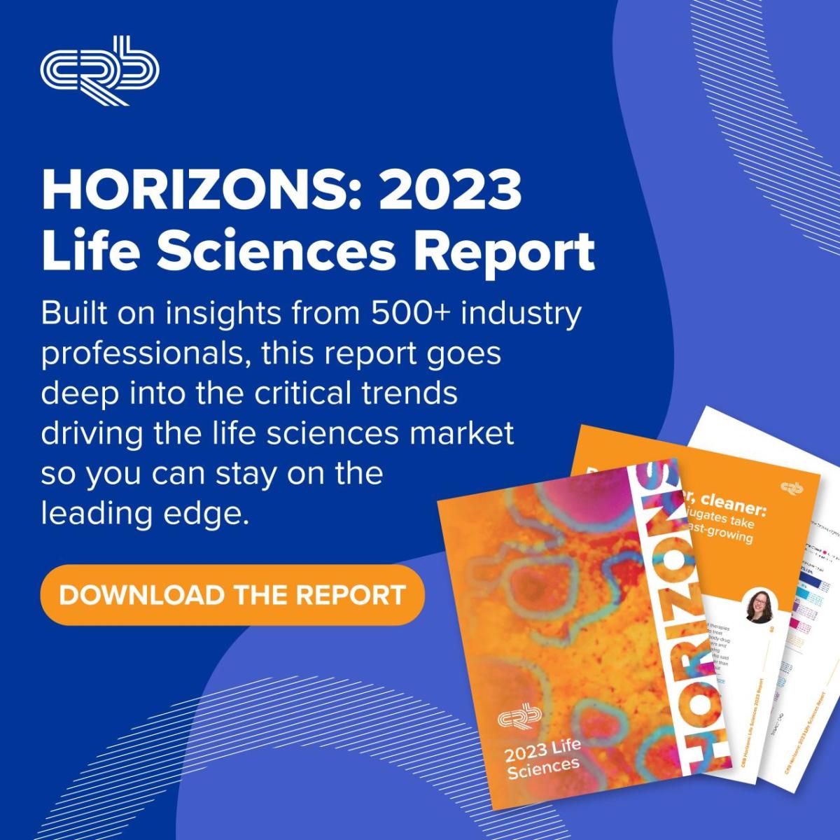 HORIZONS: 2023 Life Sciences Report. CRB logo in the corner