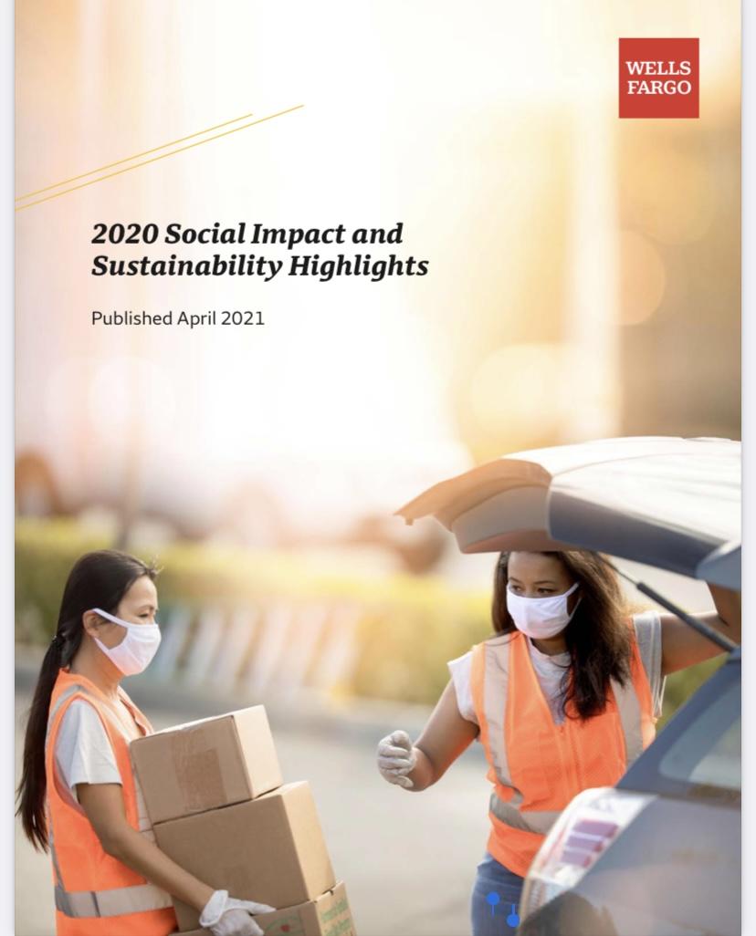 Read Wells Fargo 2020 Social Impact and Sustainability Highlights at www.wellsfargo.com/about/corporate-responsibility/goals-and-reporting/