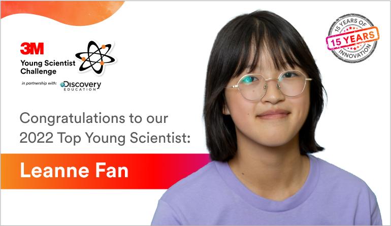 Leanne Fan, winner of 2022 3M Young Scientist Challenge