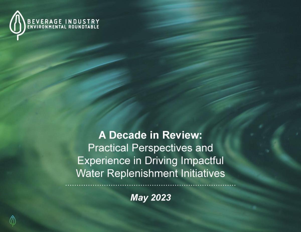Graphic for BIER: "A Decade in Review: Practical Perspectives and Experience in Driving Impactful Water Replenishment Initiatives, May 2023"