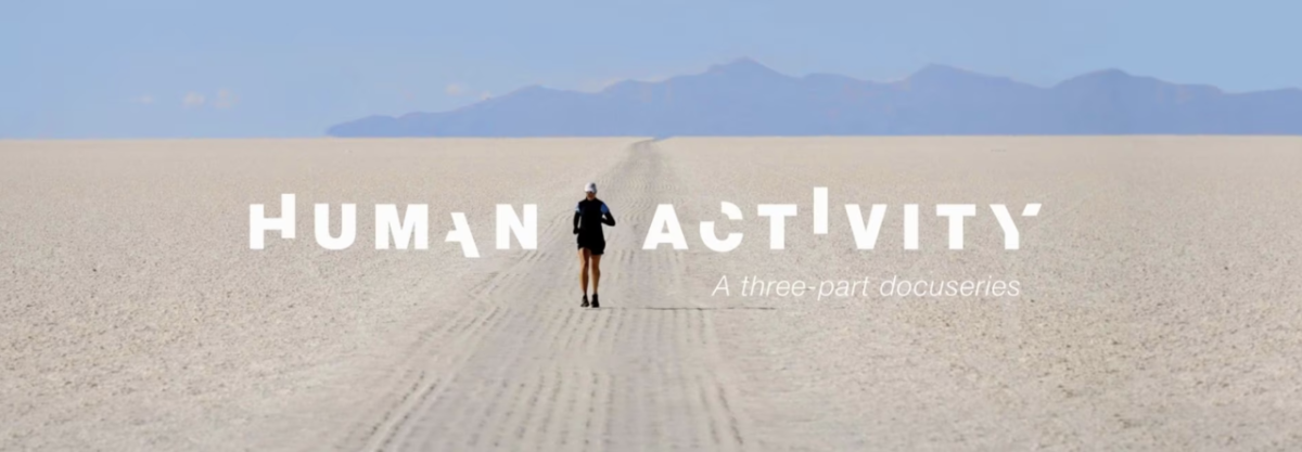 "Human Activity  - A three part docuseries"