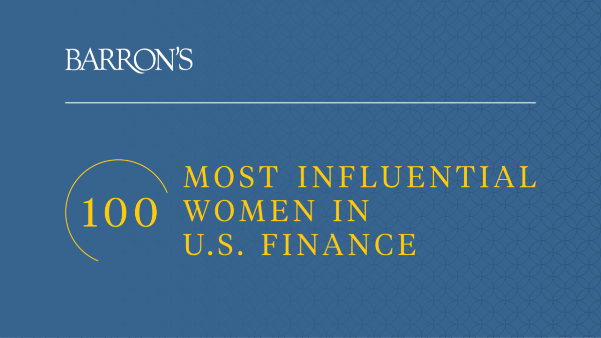Barron's 100 Most Influential Women in U.S. Finance " "