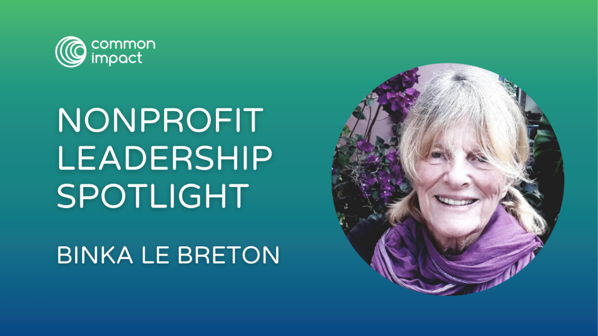Nonprofit Leadership Spotlight, Binka Le Breton