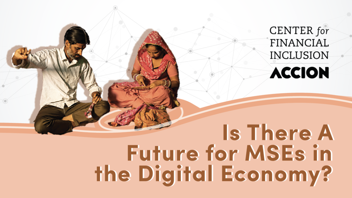 Two people seated, sewing pieces of cloth. "Center for financial inclusion Accion" and "Is there a future for MSEs in the digital economy?"