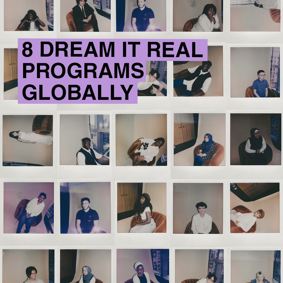 Collage of young people with text that says "8 dream it real programs globally"